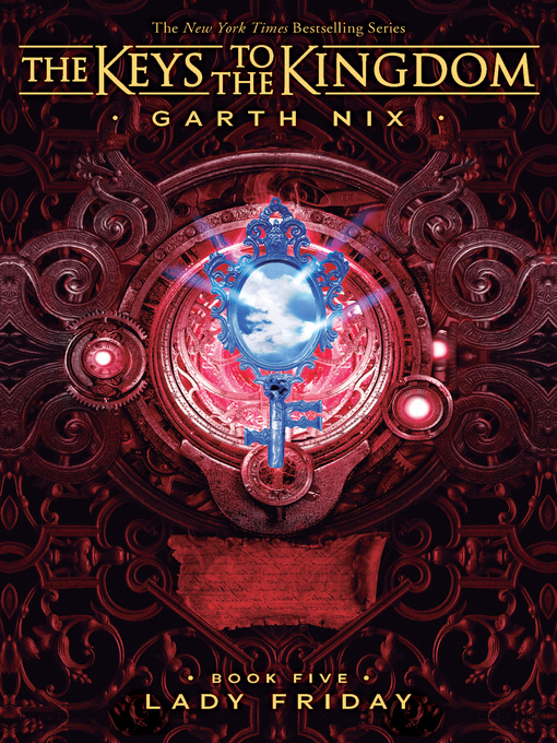 Title details for Lady Friday by Garth Nix - Wait list